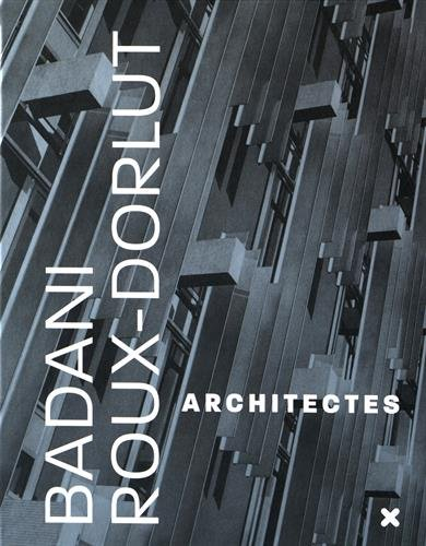 Badani et Roux-Dorlut architectes : la conquête du milieu