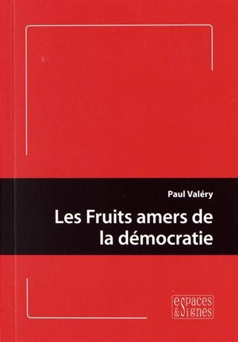 les fruits amers de la démocratie