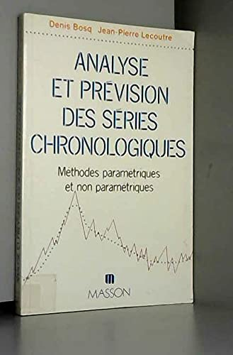 Analyse et prévision des séries chronologiques : méthodes paramétriques et non paramétriques