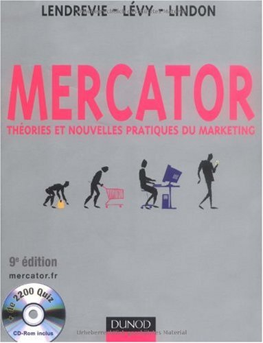 Mercator : théories et nouvelles pratiques du marketing : manuel