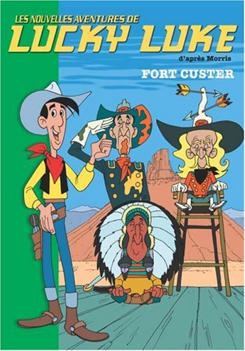 Les nouvelles aventures de Lucky Luke. Vol. 6. Fort Custer