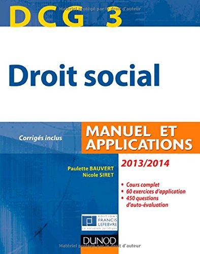 DCG 3, droit social 2013-2014 : manuel et applications