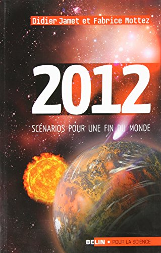 2012 : scénarios pour une fin du monde