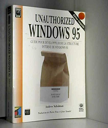 Unauthorized Windows 95 : guide pour développeur de la structure interne de Windows 95