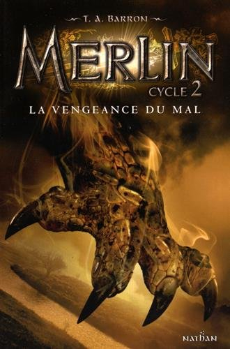 Merlin : cycle 2. Vol. 2. La vengeance du Mal