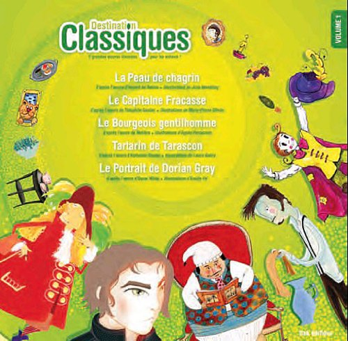 Destination classiques : 5 grandes oeuvres illustrées pour les enfants. Vol. 1