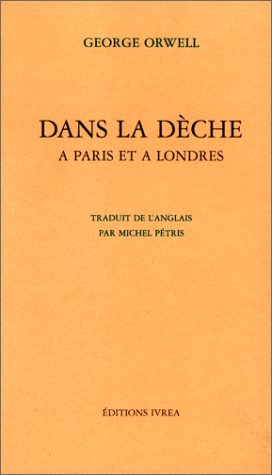 Dans la dèche à Paris et à Londres
