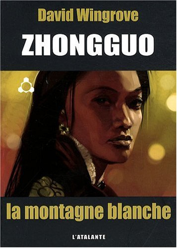 Zhongguo. Vol. 3. La montagne blanche