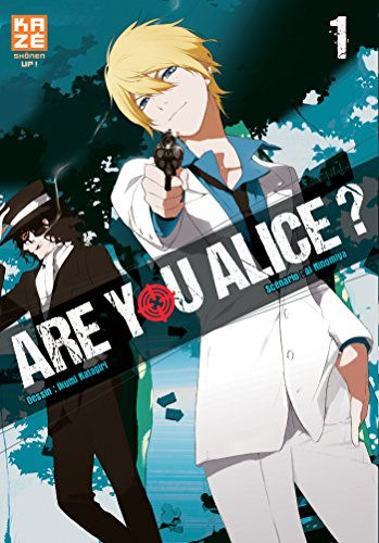 Are you Alice ?. Vol. 1