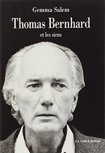 Thomas Bernhard et les siens