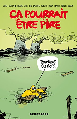 Ça pourrait être pire