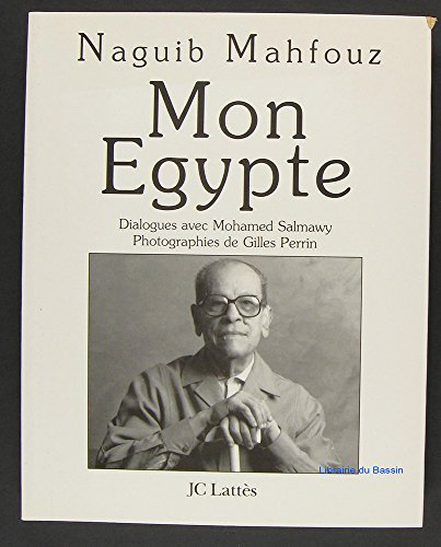 Mon Egypte : entretiens avec Mohamed Salmawy