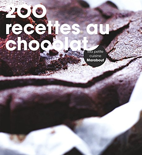 200 recettes au chocolat