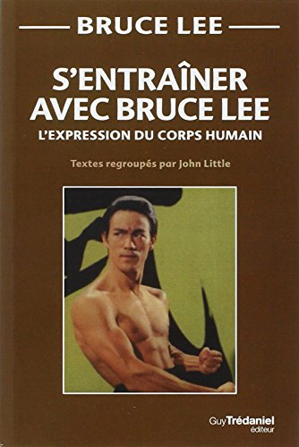 S'entraîner avec Bruce Lee : l'expression du corps humain