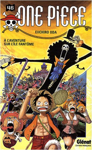 One Piece. Vol. 46. A l'aventure sur l'île fantôme