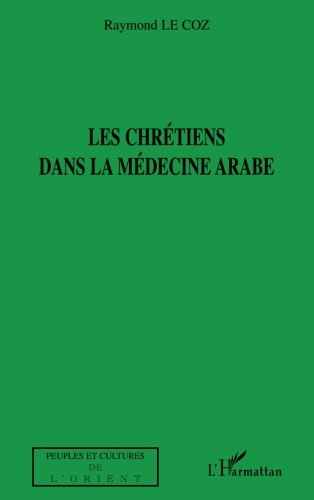 Les chrétiens dans la médecine arabe