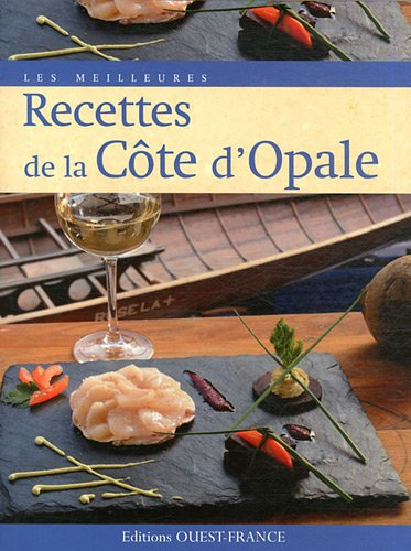 Les meilleures recettes de la Côte d'Opale : recettes des chefs des restaurants Aux pêcheurs d'Etapl