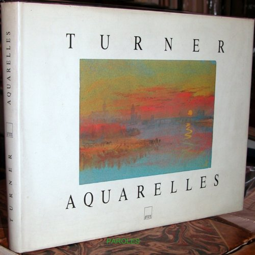 Turner, aquarelles : oeuvres conservées à la Clore Gallery