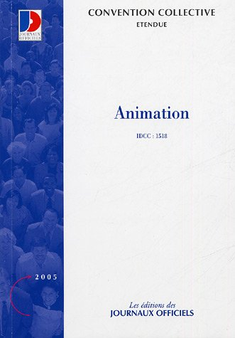 Animation (IDCC 1518) : convention collective nationale du 28 juin 1988 étendue par arrêté du 10 jan