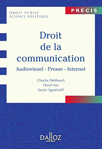 Droit de la communication : presse audiovisuelle, Internet