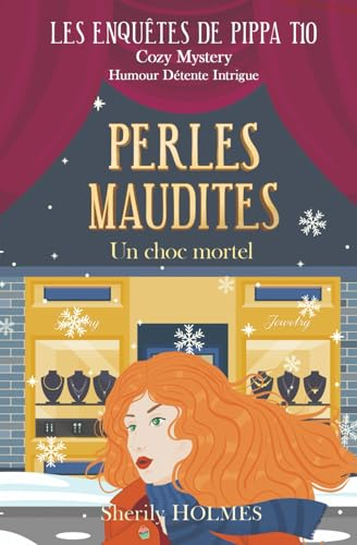PERLES MAUDITES: un choc mortel, une enquête cosy et humoristique