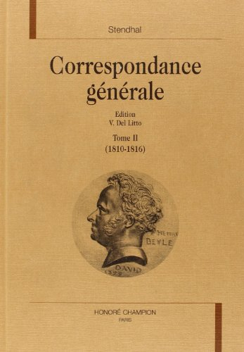 Correspondance générale. Vol. 2. 1810-1816