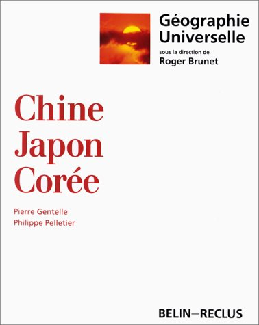 Géographie universelle. Vol. 5. Chine, Japon, Corée