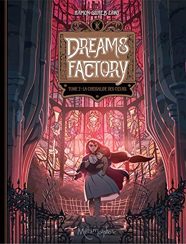 Dreams factory. Vol. 2. La chrysalide des coeurs