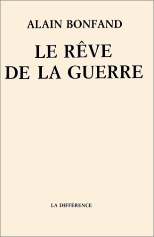 Le Rêve de la guerre