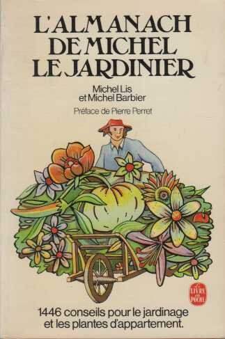 L'Almanach de Michel le jardinier, 1446 conseils