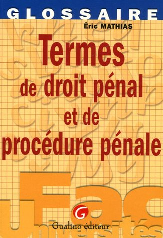Termes de droit pénal et de procédure pénale