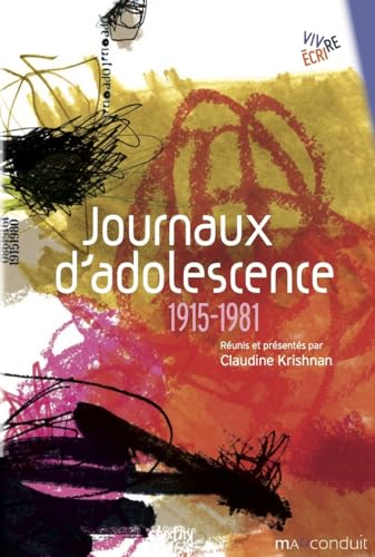 Journaux d'adolescence : 1915-1981