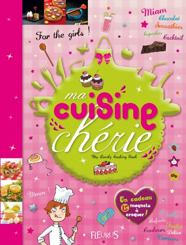 Ma cuisine chérie : my lovely cooking book