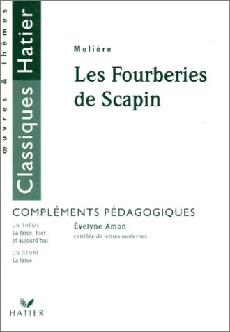 Molière - Les Fourberies de Scapin (fascicule pédagogique)