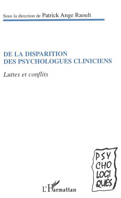 De la disparition des psychologues cliniciens : luttes et conflits : entre cliniciens et cognitivist