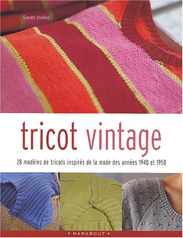 Tricot vintage : 28 modèles de tricots inspirés de la mode des années 1940 et 1950