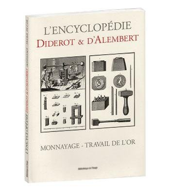 l'encyclopédie diderot & d'alembert : monnayage-travail de l'or