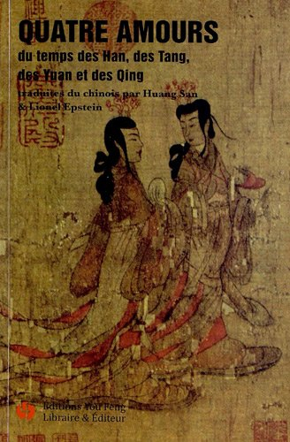 Quatre amours du temps des Han, des Tang, des Yuan et des Qing