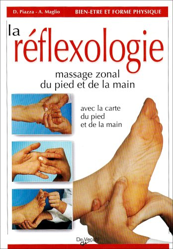 La réflexologie : massage zonal du pied et de la main