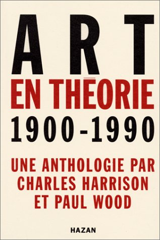 art en théorie, 1900-1990 : une anthologie