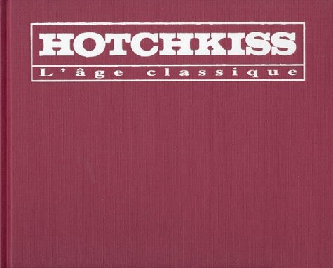Hotchkiss 1935-1955 : l'âge classique