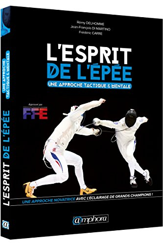 L'esprit de l'épée : une approche tactique & mentale