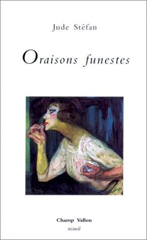 Nouvelles ou Variations. Vol. 7. Oraisons funestes