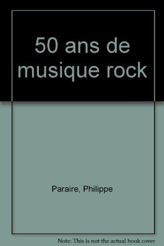 50 ans musique rock    (ancienne edition)