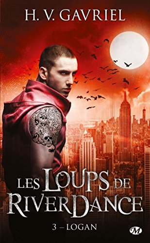 Les loups de Riverdance. Vol. 3. Logan