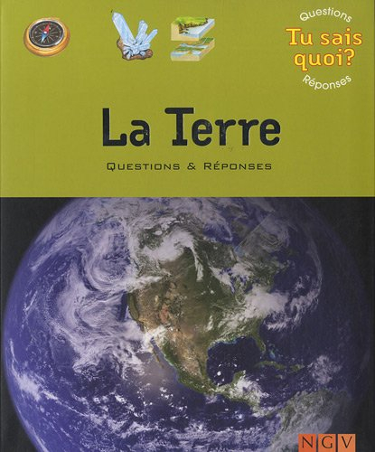 La Terre : questions & réponses