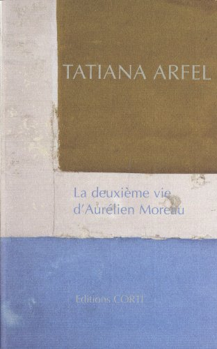 La deuxième vie d'Aurélien Moreau