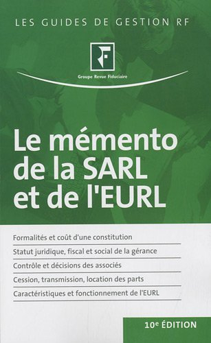 Le mémento de la SARL et de l'EURL