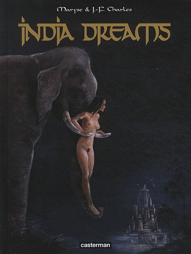 India dreams : l'intégrale : tomes 1 à 4 (1er cycle)