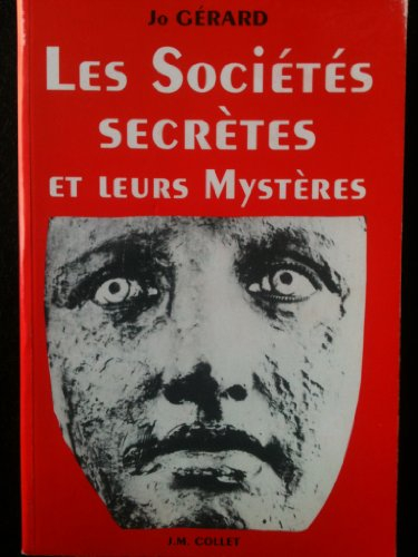 Les sociétés secrètes et leurs mystères